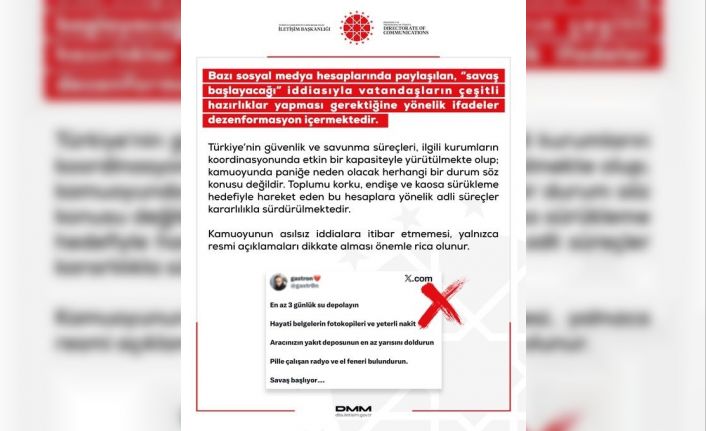 DMM: "Savaş başlayacağı iddiasıyla vatandaşların hazırlıklar yapması gerektiğine yönelik ifadeler dezenformasyon içermektedir"
