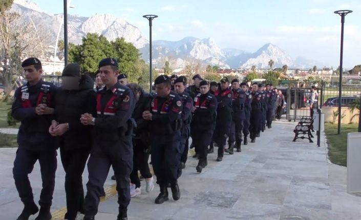 Antalya merkezli 3 ilde gözaltına alınan 25 şüpheliden 14’ü adliyeye sevk edildi