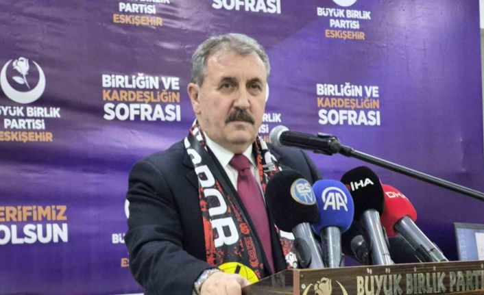 BBP Genel Başkanı Destici: "Zalimlerin de sırası gelecek ve yaptıkları zulümlerin hesabını tek tek ödeyecekler"