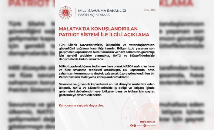 MSB: "Milli düzeyde aldığımız tedbirlere ilave olarak NATO tarafından hava ve füze savunma tedbirleri artırılmıştır"