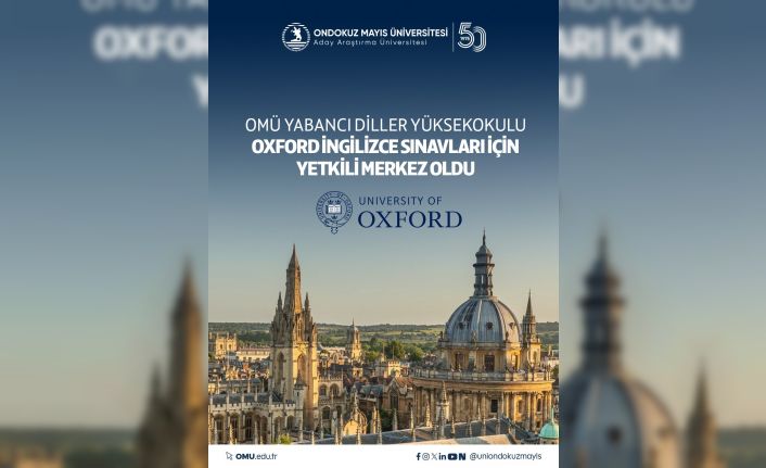 OMÜ Yabancı Diller Yüksekokulu, Oxford İngilizce sınavları için yetkili merkez oldu