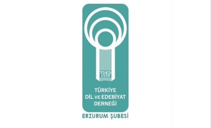 Türkiye Dil ve Edebiyat Derneği Erzurum Şubesi’nde 4. Olağan Genel Kurul heyecanı