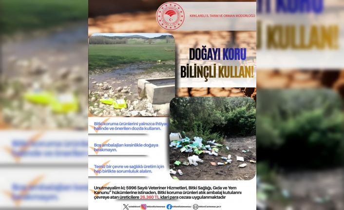 Zirai ilaç ambalajını doğaya atan üreticiye 26 bin 360 TL ceza