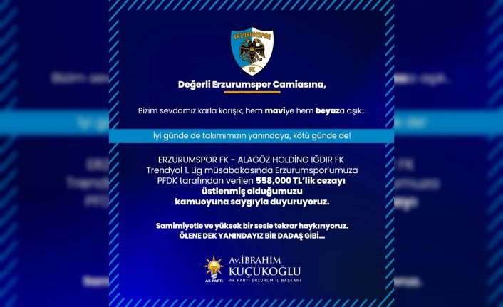 AK Parti İl Başkanı Küçükoğlu, "558 bin TL’lik cezayı üstleniyoruz"