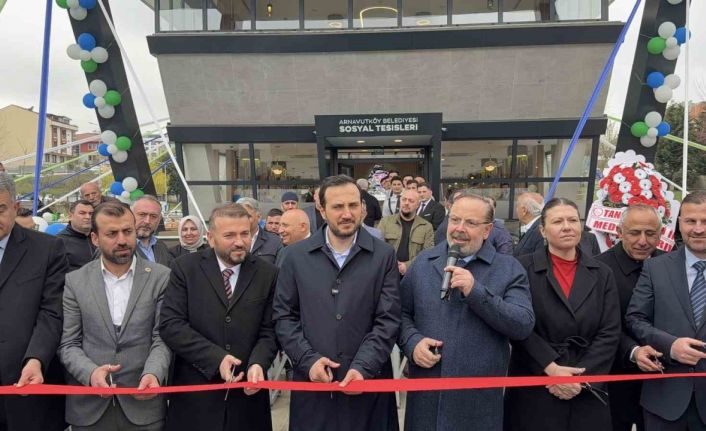 Arnavutköy’de 3 yeni eser hizmete açıldı, yaşam merkezinin temeli atıldı