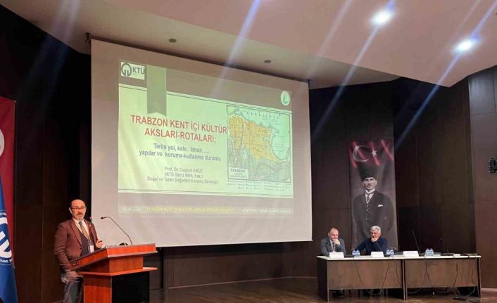 KTÜ’de "Trabzon Kent İçi Kültürel Mirasının Korunması" çalıştayı