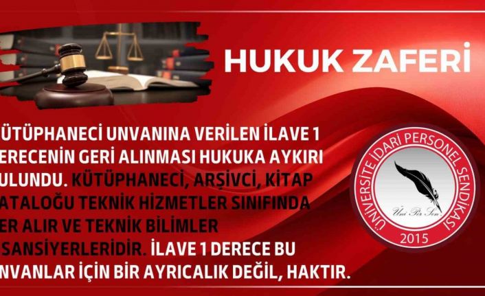 ÜNİPERSEN: "Kütüphaneci, arşivci ve kitap pataloğu unvanları için ilave 1 derece ayrıcalık değil, haktır"