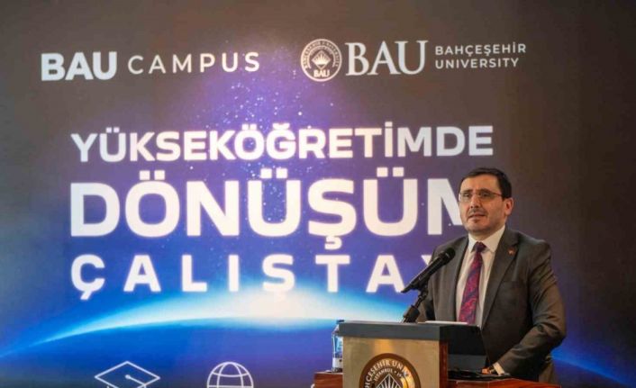 Yükseköğretimde dönüşüm BAU’da düzenlenen çalıştayda konuşuldu