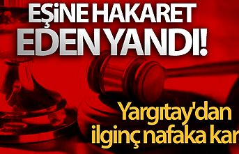 Eşine hakaret eden yandı