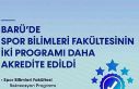 BARÜ’de Spor Bilimleri Fakültesinin iki programı...