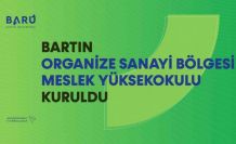 Bartın Organize Sanayi Bölgesi Meslek Yüksekokulu kuruldu