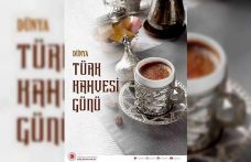 Dışişleri Bakanlığı Dünya Türk Kahvesi Günü’nü kutladı: "Misafirperverlik ve dostluk sembolü"
