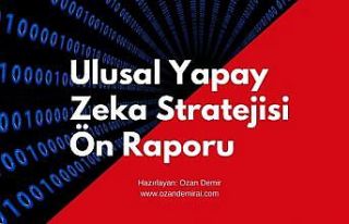 Türkiye’nin ’Ulusal Yapay Zeka Stratejisi’...