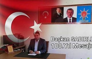Başkan Sabırlı’dan 100. yıl mesajı