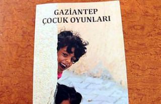 Gaziantep oyunları bir kitapta topladı