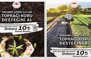 Üreticiye organik gübre desteği çağrısı