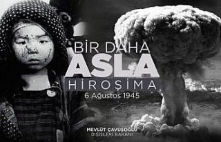 Dışişleri Bakanı Çavuşoğlu’ndan Hiroşima...