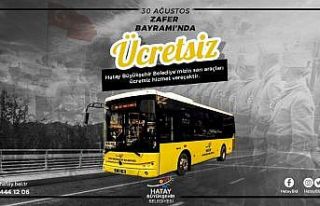 Hatay’da otobüsler 30 Ağustos’ta ücretsiz olacak