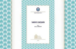ESOGÜ Öğretim Üyeleri “Tarihte Eskişehir”...