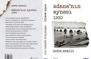 Yazar Sedat Memili’nin yeni kitabı: "Adana’nın...