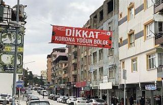 Hatay’da "Dikkat korona yoğun bölge"...