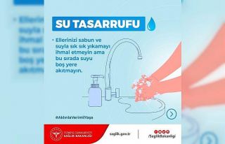 Sağlık Bakanlığından su tasarrufu uyarısı