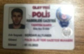 Sahte gazeteci kimliğiyle yakalandı