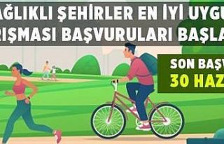 Sağlıklı şehirler projeleriyle yarışacak