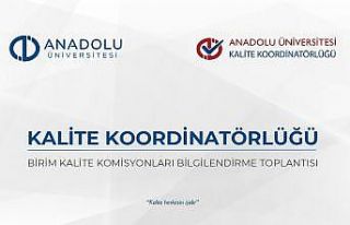 Kalite Koordinatörlüğü Bilgilendirme Toplantılarına...