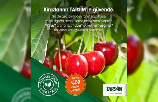 TARSİM: ’’Kiraz ürününüz dolu paketi kapsamında...