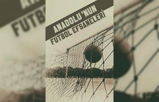 ’Anadolu’nun futbol efsaneleri’ serisi devam...