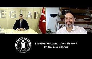 EGİAD sürdürebilirlik başlığı altında toplandı