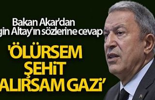 MSB Bakanı Akar'dan CHP'li Altay'...