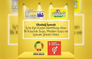 Uludağ İçecek, İş’te Eşit Kadın Sertifikası’nı...