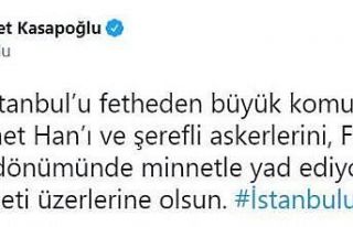 Bakan Kasapoğlu’ndan, İstanbul’un fethinin yıl...