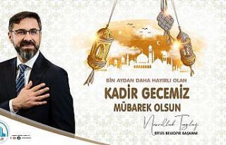 Belediye Başkanı Tanğlay’dan “Kadir Gecesi”...