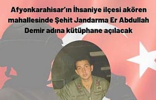 İhsaniye’de şehit er adına kütüphane kurulacak