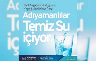 Adıyaman suyu temiz çıktı