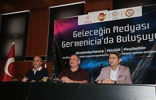 Kahramanmaraş’ta ‘Geleceğin Medyası Germenicia’da...