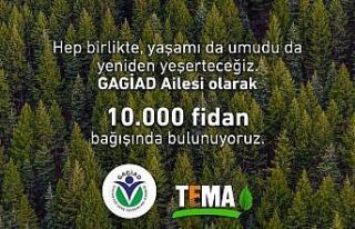 GAGİAD’dan TEMA’ya 10 bin fidan bağışı