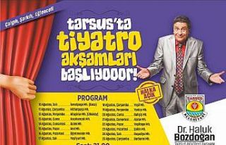 Tarsus’ta tiyatro akşamları başlıyor