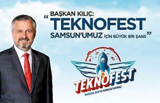 Başkan Kılıç: “TEKNOFEST Samsun için büyük...