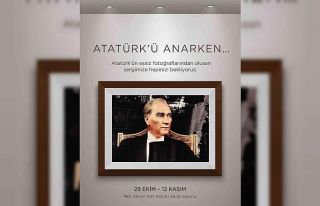 ‘Atatürk’ü Anarken’ sergisi 29 Ekim’de ziyarete...