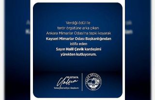 Mimarlar Odası Kayseri Şube Başkanı Çevik istifa...