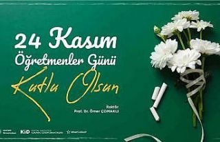 Rektör Çomaklı’dan 24 Kasım Öğretmenler Günü...