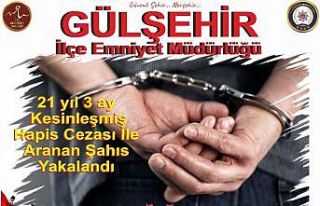21 yıl kesinleşmiş cezası bulunan şahıs yakalandı