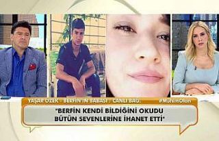 Berfin’in babası canlı yayında isyan etti