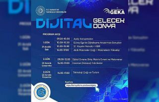 Dijital Dünya, Dijital Gelecek isimli konferanslar...