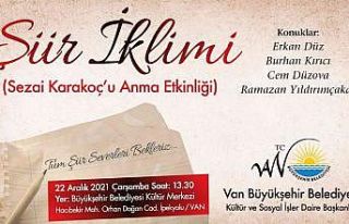 Van’da Sezai Karakoç anısına şiir etkinliği...