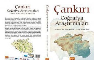 Çankırı Coğrafya Araştırmaları kitabı yayımlandı